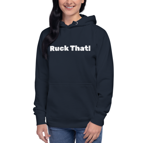 Ruck That! Hoodie - Image 3